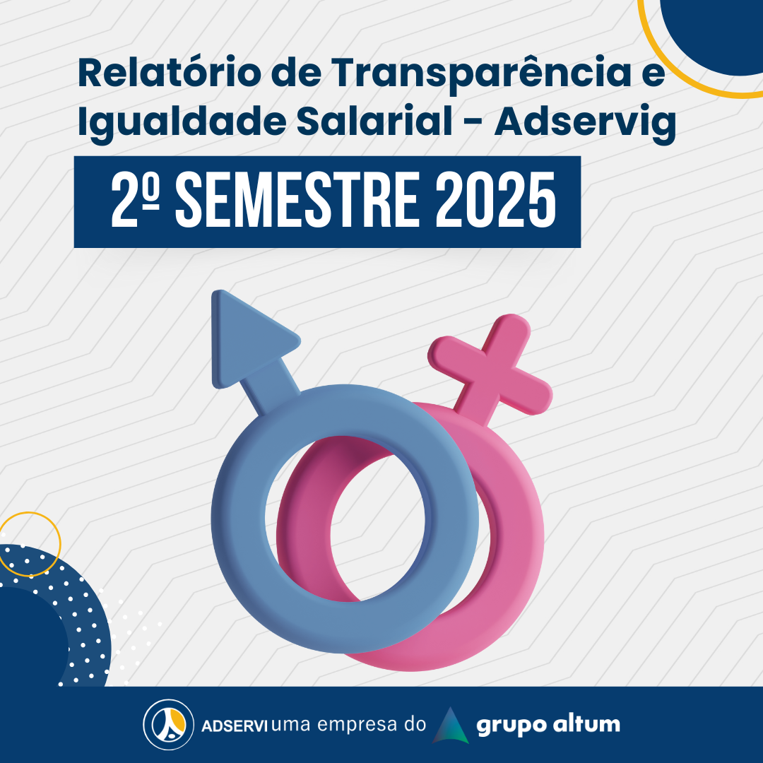 Adservig - Relatório de Transparência e Igualdade Salarial – 2º Semestre 2025